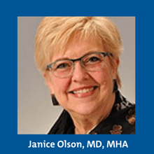 Janice Olson, MD, MHA